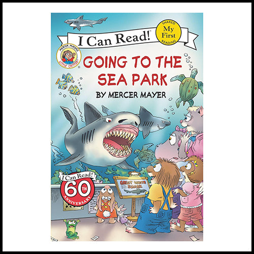 Going to the Sea Park (Little Critter - I Can Read!)