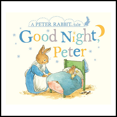 Good Night, Peter (A Peter Rabbit Tale - Boardbook)