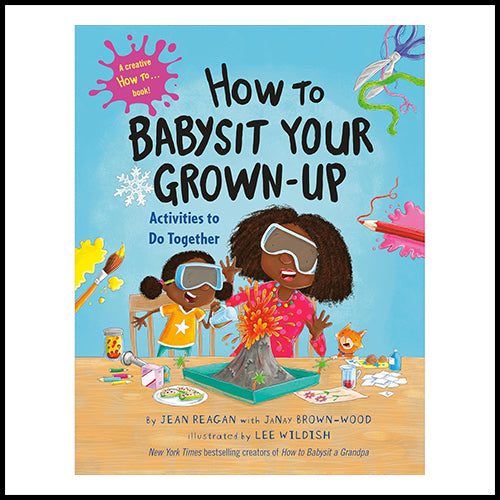 How to Babysit Your Grown-Up: Activities to Do Together (Hardcover)