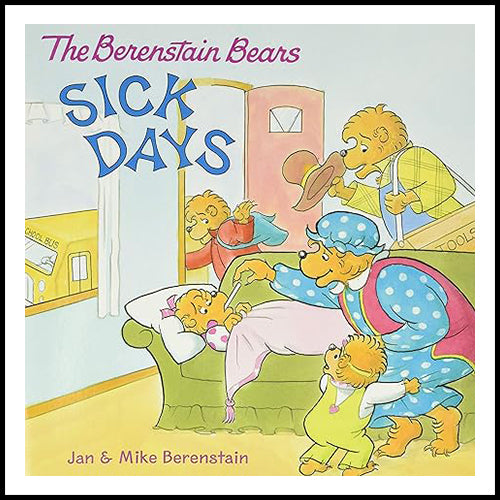 Berenstain Bears Sick Days