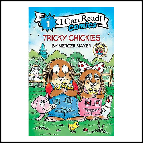 Tricky Chickies (Little Critter, I Can Read! Comics)