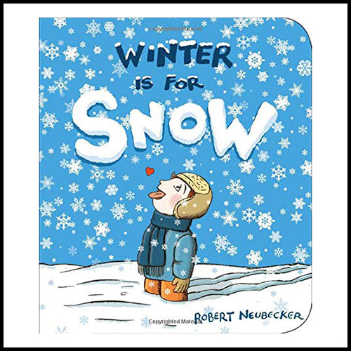 Winter is for Snow (Boardbook)